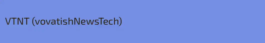 VTNT (vovatishNewsTech)